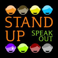 Stand up - speak out